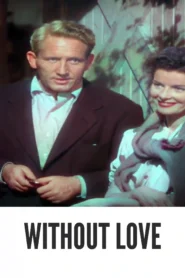 Download Without Love (1945) Colorized HD | Katharine Hepburn | Romantic Comedy Classic