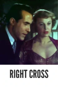 Download Right Cross (1950) Colorized HD | John Payne | Crime Drama Classic