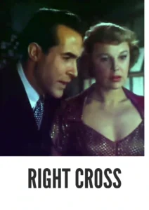 Download Right Cross (1950) Colorized HD | John Payne | Crime Drama Classic