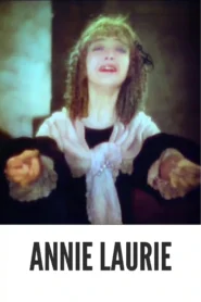 Annie Laurie (1927) Colorized: Download the Classic Romantic Drama in HD