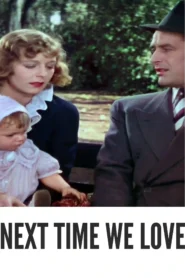 Download Next Time We Love (1936) Colorized HD | Margaret Sullavan | Romantic Drama Classic