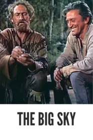 Download The Big Sky (1952) Colorized HD | Kirk Douglas | Epic Western Adventure