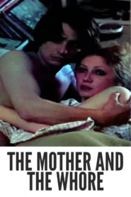 Download The Mother and the Whore (1973) Colorized HD | Jean-Pierre Léaud | French New Wave Drama