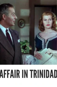 Download Affair in Trinidad (1952) Colorized HD | Rita Hayworth | Sensual Drama Thriller