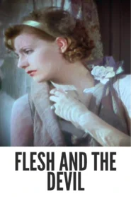 Relive the Passion: Flesh and the Devil (1926) Colorized HD Download
