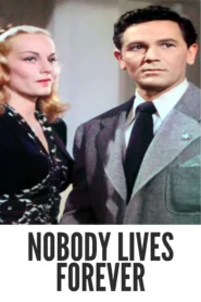 Download Nobody Lives Forever (1946) Colorized HD | John Garfield | Noir Romance Classic