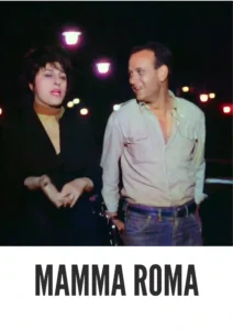 Download Mamma Roma (1962) Colorized HD | Anna Magnani | Italian Neorealist Drama