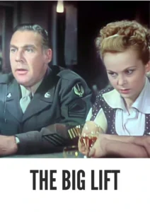 Download The Big Lift (1950) Colorized HD | Montgomery Clift | Berlin Airlift Drama