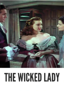 Download The Wicked Lady (1945) Colorized HD | Margaret Lockwood | Romantic Historical Drama