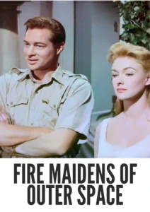 Download Fire Maidens of Outer Space (1956) Colorized HD | Anthony Dexter | Sci-Fi Adventure Cult Classic