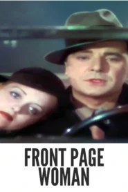 Download Front Page Woman (1935) Colorized HD | Bette Davis | Romantic Mystery Comedy Classic