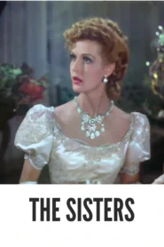 Download The Sisters (1938) Colorized HD | Bette Davis | Romantic Melodrama Classic