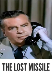 Download The Lost Missile (1958) Colorized HD | Robert Loggia | Sci-Fi Disaster Thriller Classic