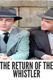 Download The Return of the Whistler (1948) Colorized HD | Michael Duane | Noir Mystery Suspense