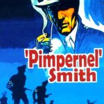 ‘Pimpernel’ Smith (1941) Colorized