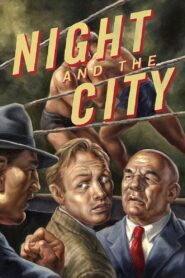 Night and the City (1950) Colorized