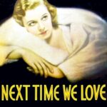 Next Time We Love