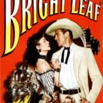 Bright Leaf (1950) Colorized