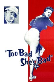 Too Bad She’s Bad (1954) Colorized