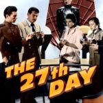 The 27th Day (1957) Colorized