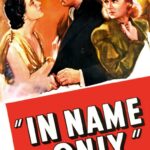 In Name Only (1939) Colorized