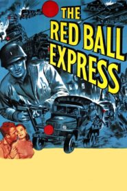 The Red Ball Express (1952) Colorized