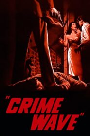 Crime Wave (1953) Colorized
