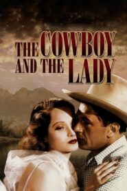 The Cowboy and the Lady (1938) Colorized