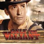 Only the Valiant (1951) Colorized – Gregory Peck – Digital HD Download