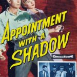 Appointment with a Shadow (1957) Colorized