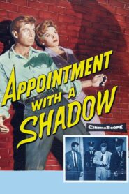 Appointment with a Shadow (1957) Colorized