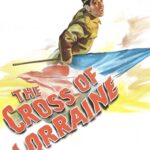 The Cross of Lorraine (1943) Colorized