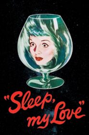 Sleep, My Love (1948) Colorized