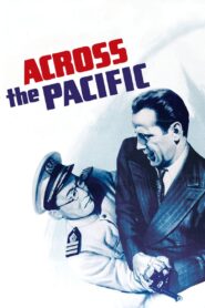 Across the Pacific (1942) Colorized