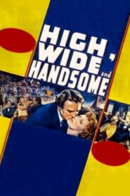 High, Wide and Handsome (1937) Colorized