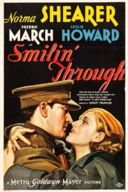 Smilin’ Through (1932) Colorized