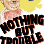 Nothing But Trouble