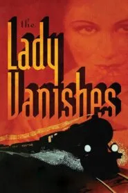 The Lady Vanishes (1938) Colorized