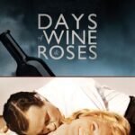 Days of Wine and Roses