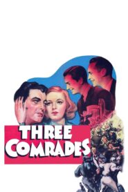 Three Comrades (1938) Colorized