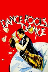 Dance, Fools, Dance (1931) Colorized