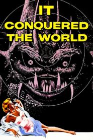 It Conquered the World (1956) Colorized