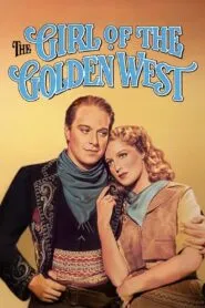 The Girl of the Golden West (1938) Colorized