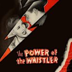 The Power of the Whistler (1945) Colorized
