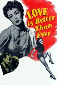 Love Is Better Than Ever (1952) Colorized
