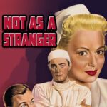 Not as a Stranger (1955) Colorized
