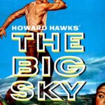The Big Sky (1952) Colorized