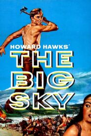 The Big Sky (1952) Colorized