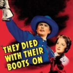 They Died with Their Boots On (1941) Colorized