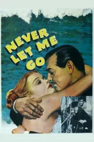 Never Let Me Go (1953) Colorized